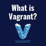 what is vagrant